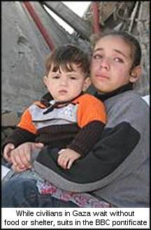 While civilians in Gaza wait without food or shelter, suits in the BBC pontificate.